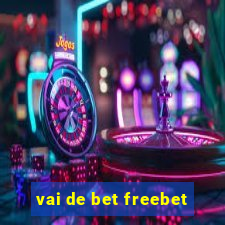 vai de bet freebet