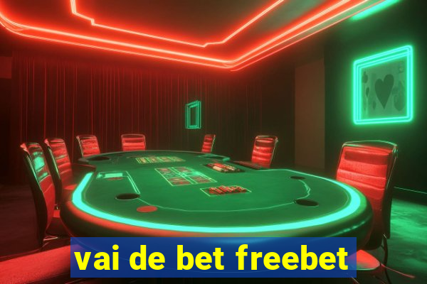 vai de bet freebet