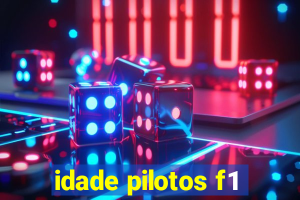 idade pilotos f1