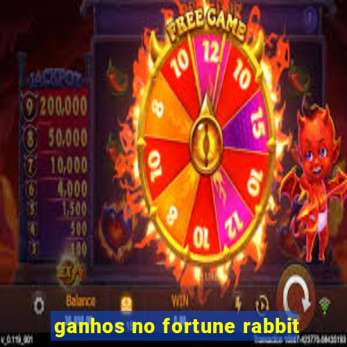 ganhos no fortune rabbit