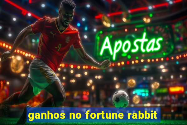 ganhos no fortune rabbit