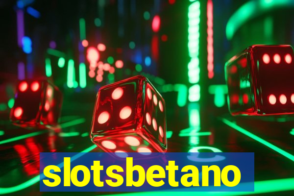 slotsbetano