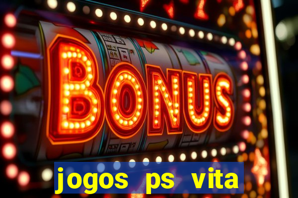 jogos ps vita download pkg