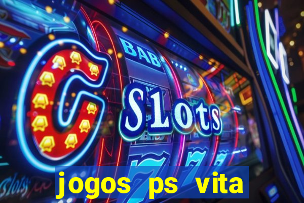 jogos ps vita download pkg