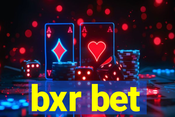 bxr bet