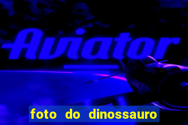 foto do dinossauro mais feio do mundo