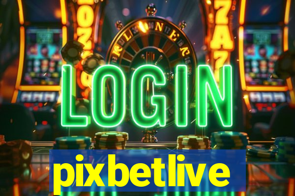 pixbetlive