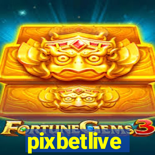 pixbetlive