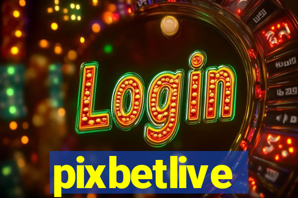 pixbetlive