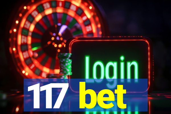 117 bet