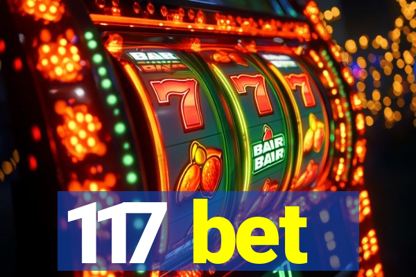 117 bet