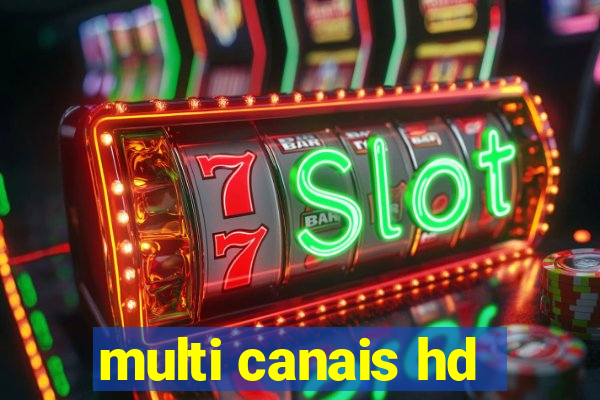 multi canais hd