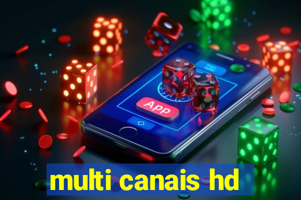 multi canais hd