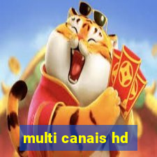 multi canais hd