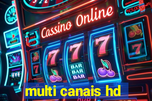 multi canais hd