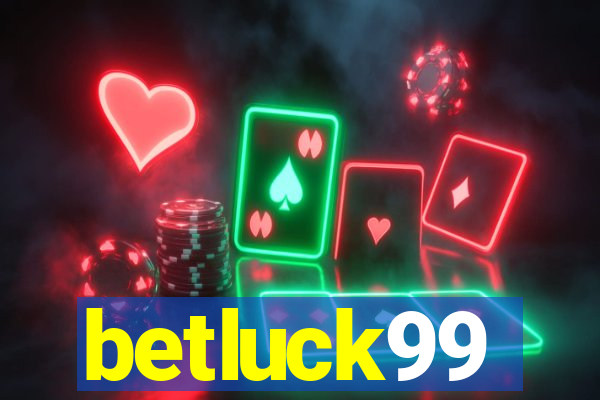 betluck99