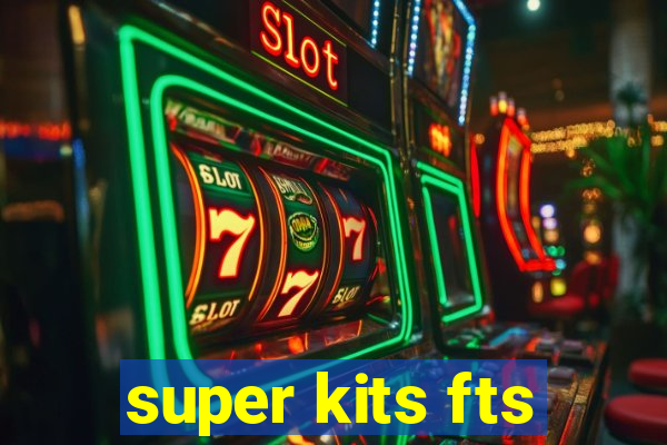 super kits fts