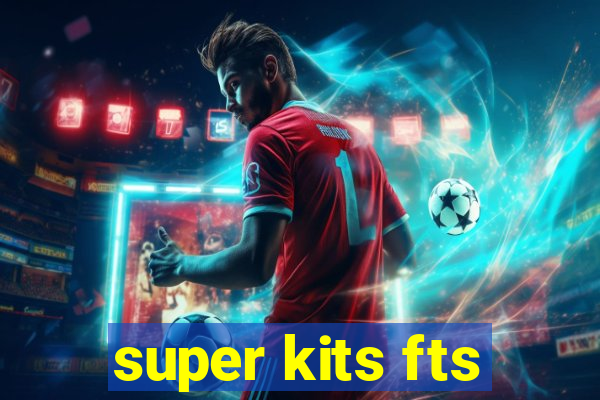 super kits fts