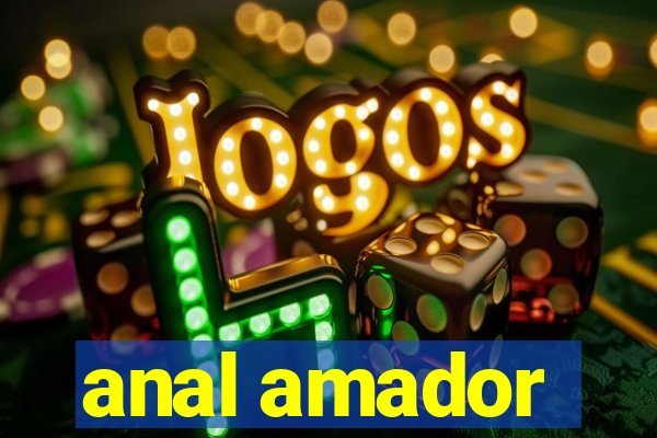 anal amador