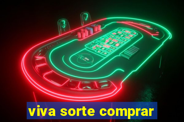 viva sorte comprar