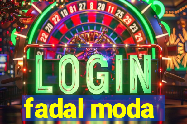 fadal moda