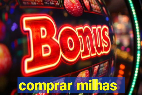 comprar milhas