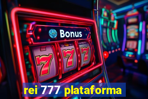 rei 777 plataforma