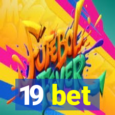 19 bet