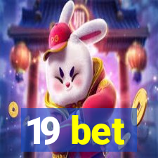 19 bet