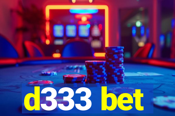 d333 bet