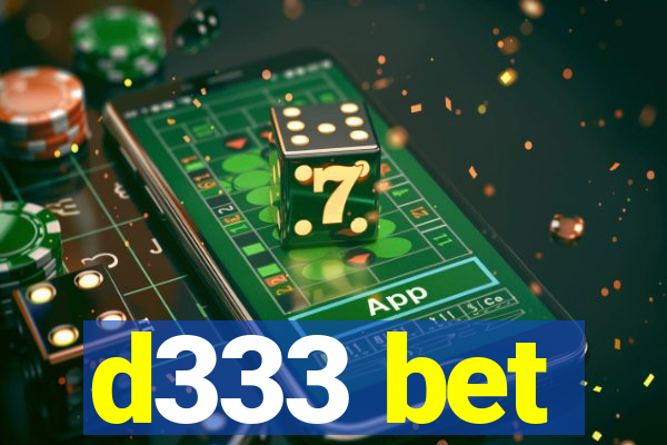 d333 bet