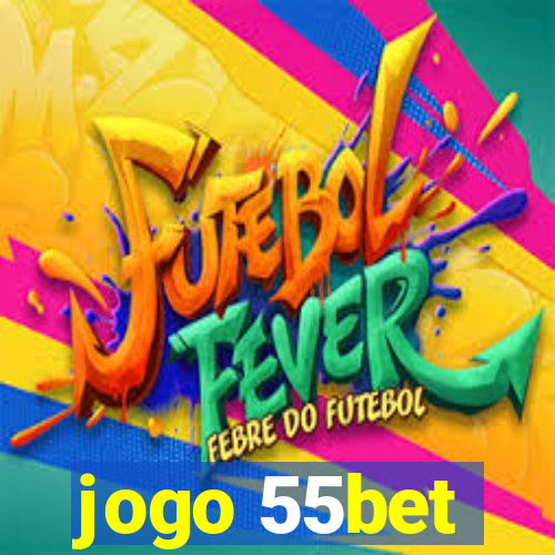 jogo 55bet