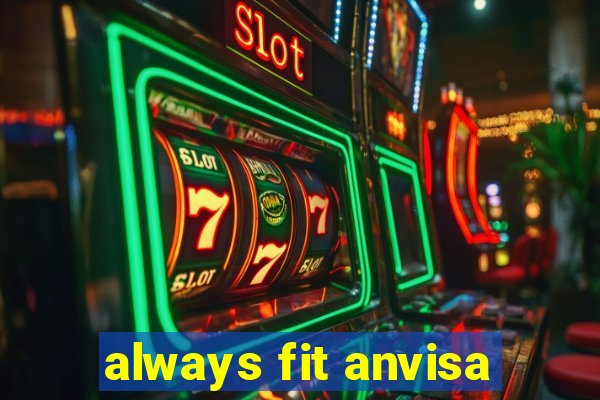 always fit anvisa