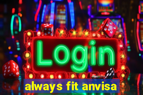 always fit anvisa