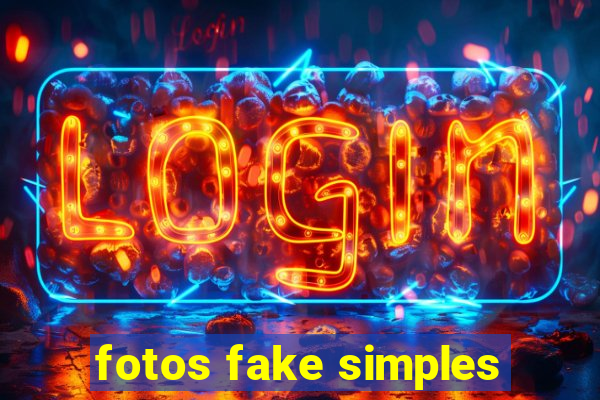 fotos fake simples