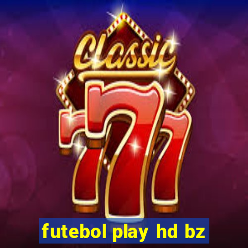 futebol play hd bz