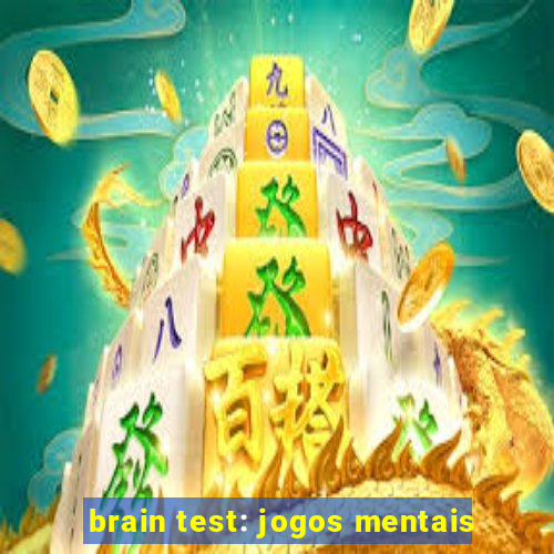 brain test: jogos mentais