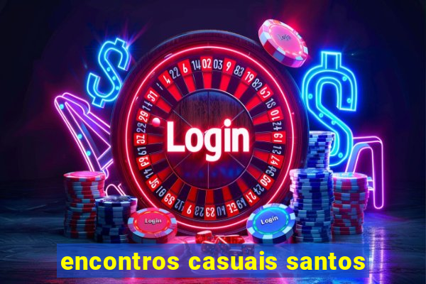 encontros casuais santos