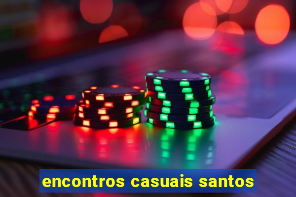 encontros casuais santos