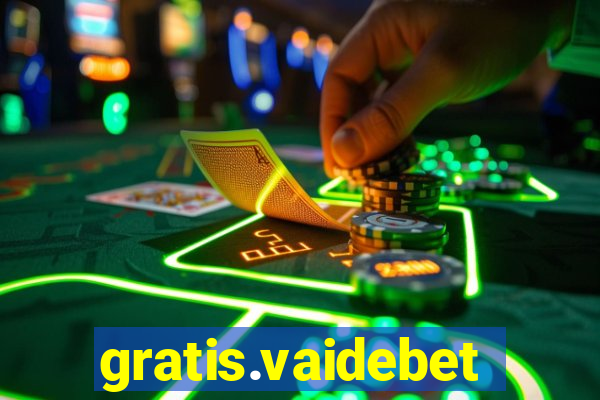 gratis.vaidebet