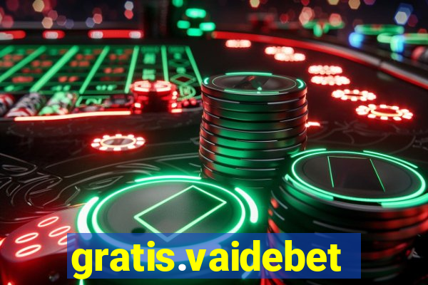 gratis.vaidebet