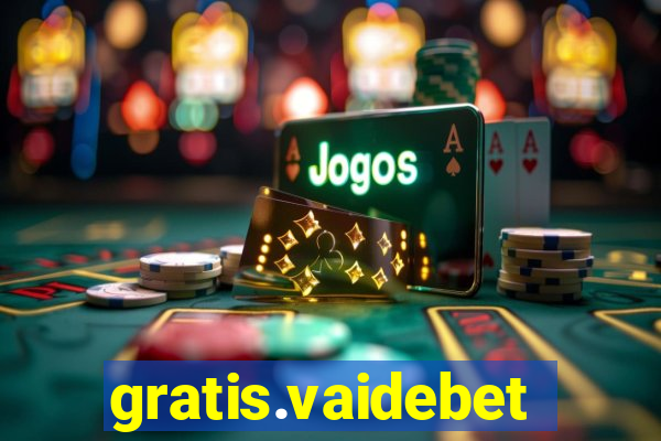 gratis.vaidebet