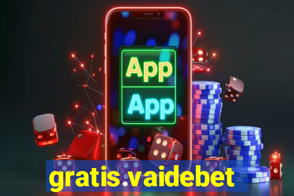 gratis.vaidebet