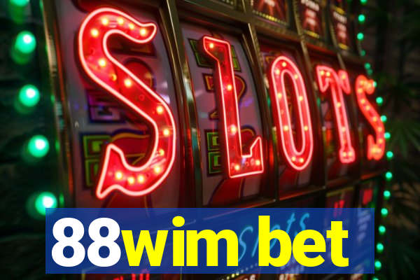 88wim bet