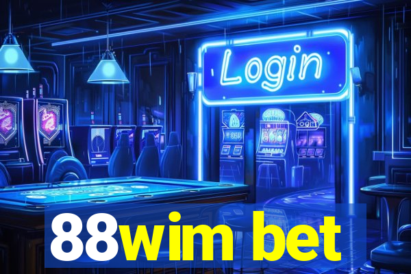 88wim bet