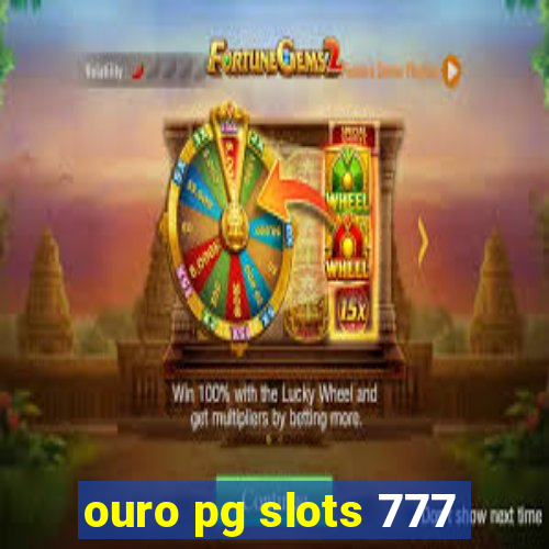 ouro pg slots 777