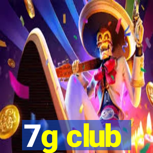 7g club