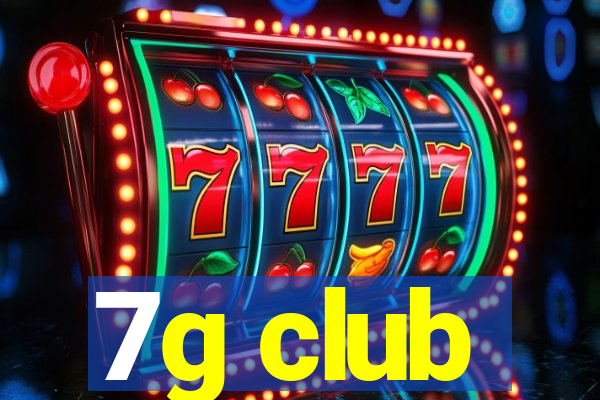 7g club