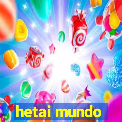 hetai mundo