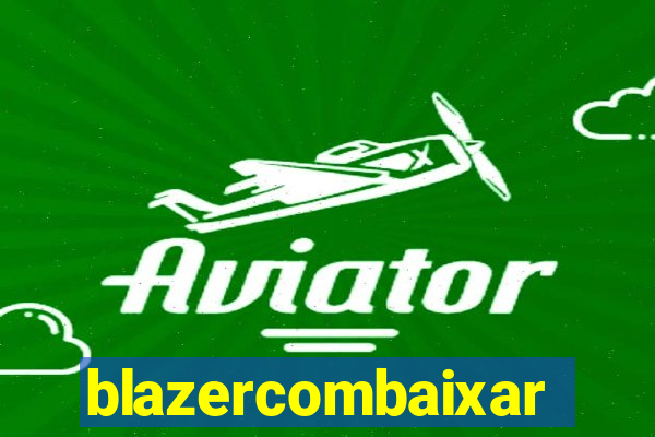 blazercombaixar